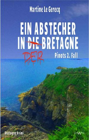 [Pinot 02] • Ein Abstecher in der Bretagne